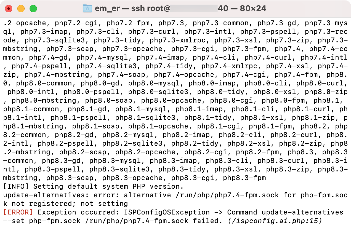 Exception occurred: ISPConfigOSException -> Command update-alternatives --set php-fpm.sock /run/php/php7.4-fpm.sock failed. (/ispconfig.ai.php:15)